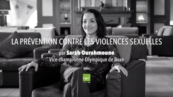 Vidéo vignette La prévention contre les violences sexuelles Sarah Ourahmoune